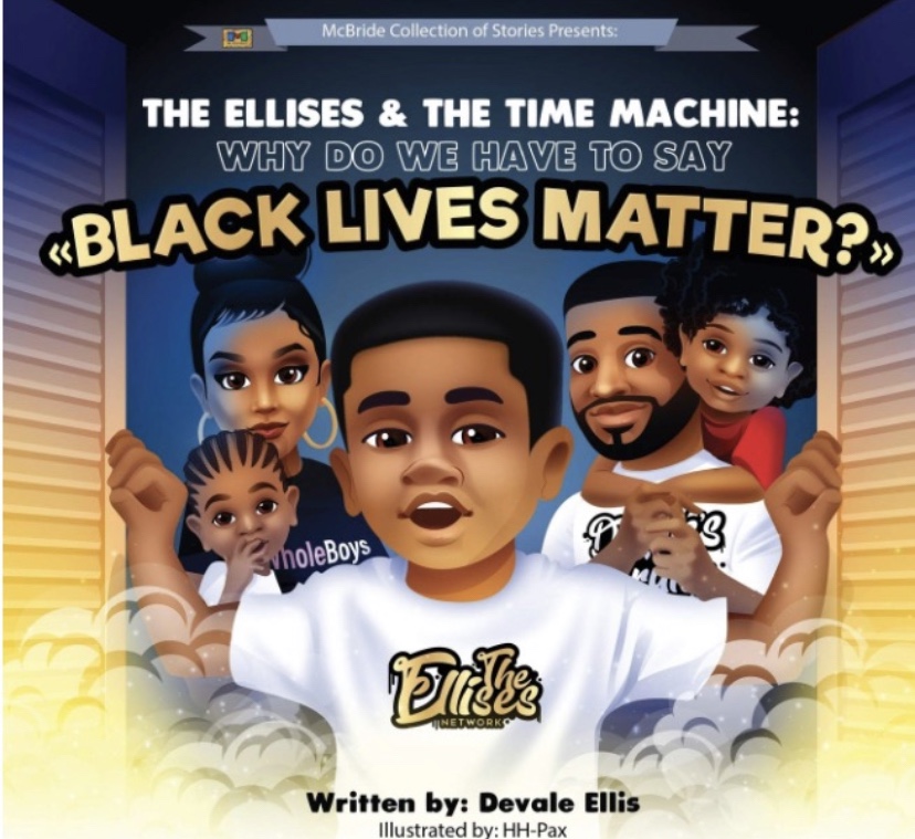 The Ellises & The Time Machine: Why Do We Have to Say Black Lives Matter?
